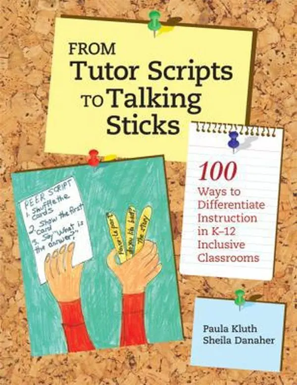 USED-From Tutor Scripts to Talking Sticks: 100 Ways to Differentiate Instruction in K-12 Inclusive Classrooms by Paula Kluth (Paperback)