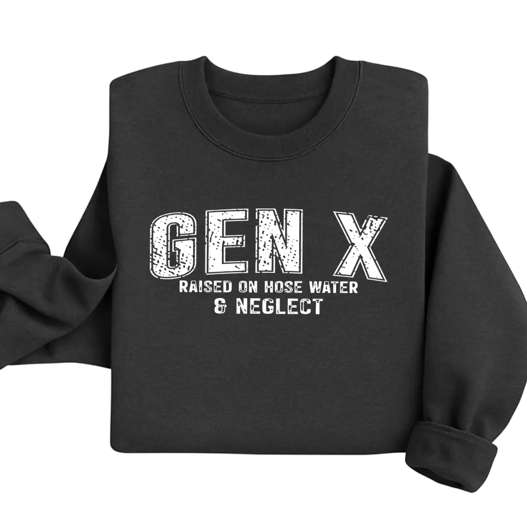 Gen X Sweatshirt – Funny Vintage Quote Crewneck, Raised on Hose Water & Neglect Pullover, Retro Humor Shirt Gift for 80s 90s Kids, Unisex Top. Women's Tops, Womenswear - Streetwear