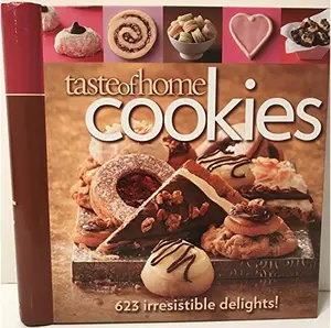 USED-Taste of Home Cookies: 623 Irresistible Delights! by Taste of Home (Unknown)