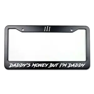 Funny "Daddy's Money" Aluminum License Plate Frame, Viral Car Accessory