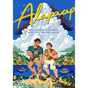 Alapaap: A Collection of Filipino Boys' Love One-shot Komiks Edited by: Arrel Untalan [English/Filipino, Paperback, Graphic Novel]