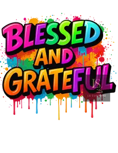 Blessed and Grateful DTF Prints Vibrant Full Color Custom Design for Tees Hoodies Easy Application Heat Press Friendly High-Quality Customized Craft