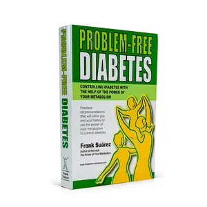 Problem-Free Diabetes: A Comprehensive Guide to Managing Diabetes Naturally and Effectively   English Book