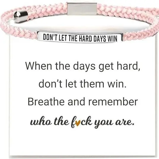 Silver&Pink - DONT LET THE HARD DAYS WIN 