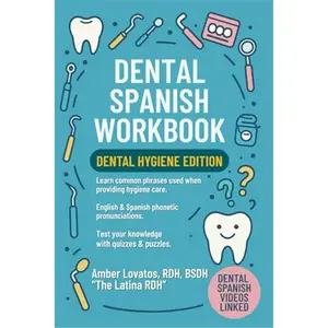 Bilingual Children's Dental Care Activity Book, Spanish Language Learning Workbook for Dental Education