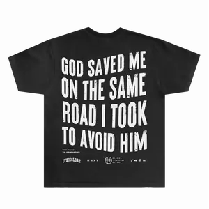 God Saved Me On The Same Road I Took To Avoid Him Shirts | Graphic Tee Shirts Designed For Both Men and Women Cotton Man