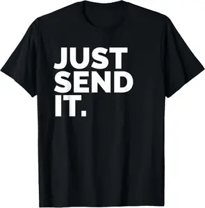 Just Send It T Shirt T-Shirt Pure Cotton Graphic Tees Menswear Top: Gifts for Men & Women