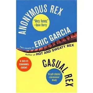 USED-Anonymous Rex/Casual Rex Omnibus by Eric Garcia (Paperback)