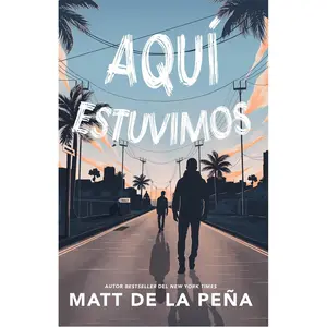 Aquí estuvimos / We Were Here (Spanish Edition)