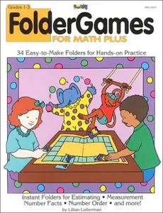 USED-Monday Morning Folder Games for Math Plus, Grades 1-3: 34 Easy-to-Make Folders for Hands-on Practice (MM 2007) by Lillian Lieberman (Paperback)