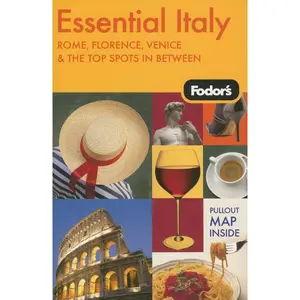 USED-Fodor's Essential Italy, 1st Edition: Rome, Florence, Venice & the Top Spots In Between (Travel Guide) by Fodor's (Paperback)