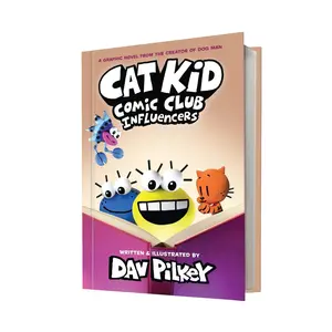 Cat Kid Comic Club: Influencers: A Graphic Novel (Cat Kid Comic Club #5): From the Creator of Dog Man -- Dav Pilkey - Hardcover