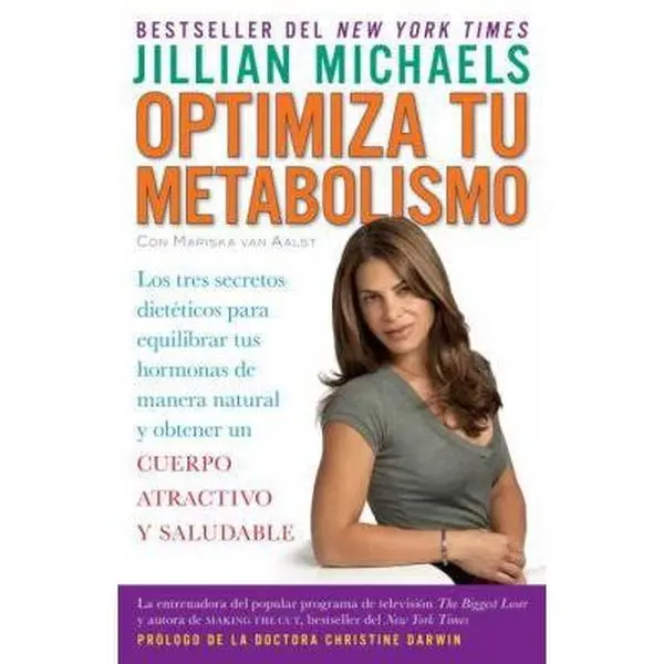 USED-Optimiza Tu Metabolismo: Los Tres Secretos Dietéticos Para Equilibrar Tus Hormonas de Manera Natural Y Obtener Un Cuerpo Atractivo Y Saludable by Michaels, Jillian (Paperback)
