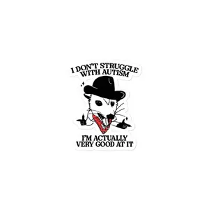 I Don't Struggle With Autism sticker, Laptop Water Bottle Decal Sticker