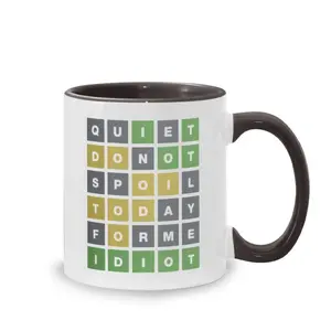 Quite Do Not Spoil Today For Me Idiot Mug Funny Wordle Mug For Wordle Lover