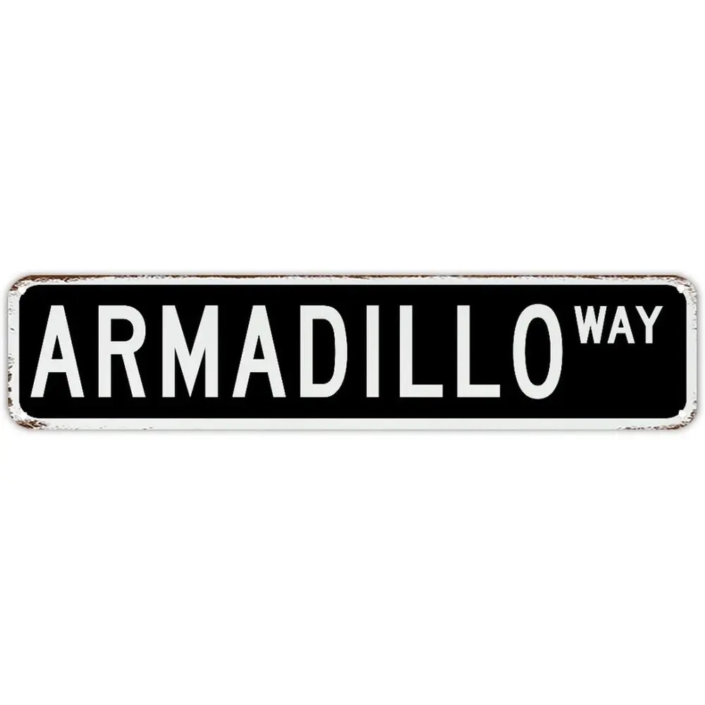 Armadillo Metal Street Sign Custom Metal Tin Sign Paw Pet Plaque Metal Sign Rustic Poster Metal Sign Art Decorative for Yard Men Cave Garage Home Garage 4x16in