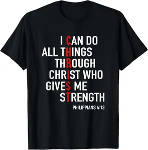 100% Cotton I Can Do All Things Through Christ God Christian Bible Verse T-Shirt
