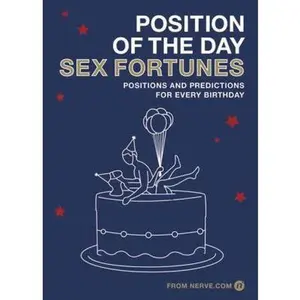 USED-Position of the Day, Sex Fortunes: Positions and Predictions for Every Birthday by Nerve.com Editors (Hardcover)