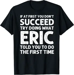 ERIC Gift Name Personalized Birthday Funny Christmas Joke T-Shirt - Autumnsc Shop 47B08M2VVZWT