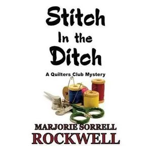 USED-Stitch in the Ditch by Rockwell, Marjory Sorrell (Paperback)