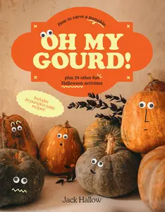 USED-Oh My Gourd!: How to Carve a Pumpkin Plus 29 Other Halloween Activities by Hallow, Jack (Hardcover)