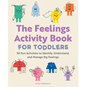 Feelings Activity Book for Toddlers | 50 Fun Activities, Emotional Learning, Self-Regulation & Social Skills Development for Kids - Paperback