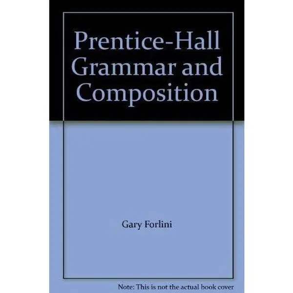 USED-Prentice-Hall Grammar and Composition by Gary Forlini (Hardcover)
