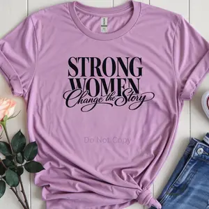 Strong Women Change The Story Screen Print Heat Transfer (3 Pack)