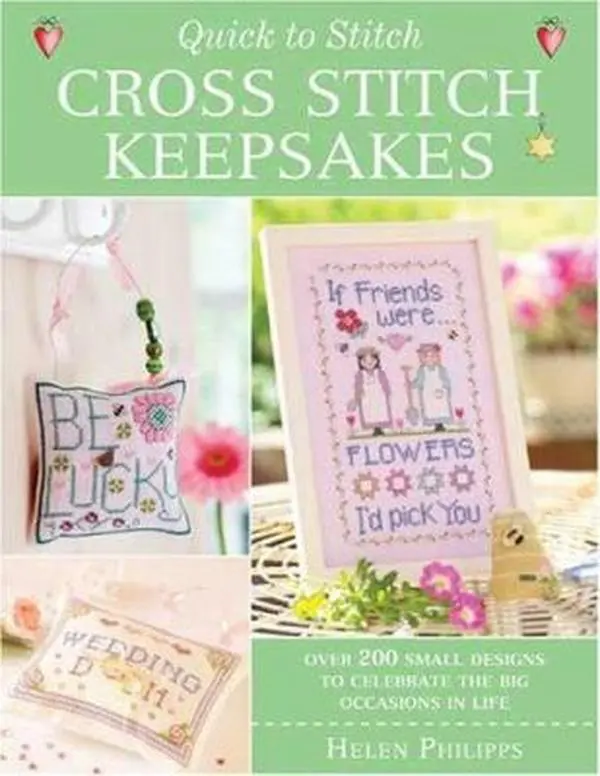 Used Craft Book - Quick To Stitch Keepsakes by Helen Phillips (Soft Covers, 1.08 lbs) - English, Cross Stitch Projects, 100 Perfect Present Ideas, 20 Miniature Sampler Designs