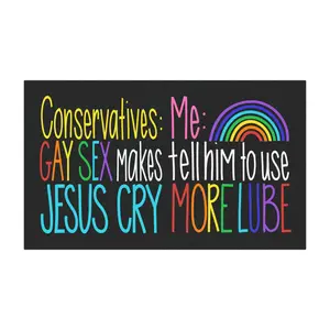 Gay Sex Makes Jesus Cry More Lube car magnet | Rainbow LGBTQ slogan