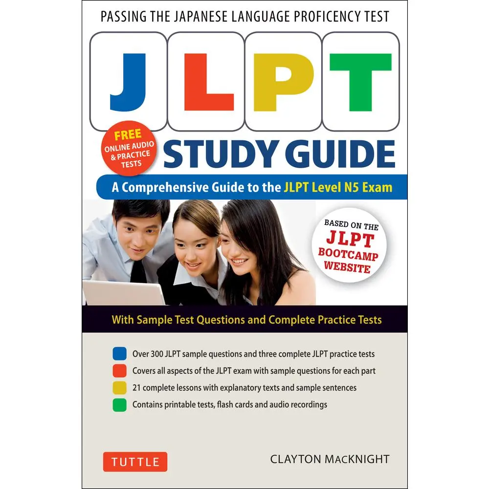 USED Book - Jlpt Study Guide: The Comprehensive Guide to the Jlpt Level N5 Exam (Companion Materials and Online Audio Recordings Included) by Macknight, Clayton (Paperback) - english