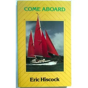 USED Book - Come Aboard by Eric C. Hiscock (Paperback) - english