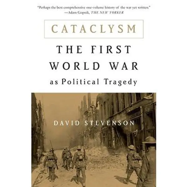 USED Book - Cataclysm: The First World War as Political Tragedy (Revised) by Stevenson, David (Paperback) - english