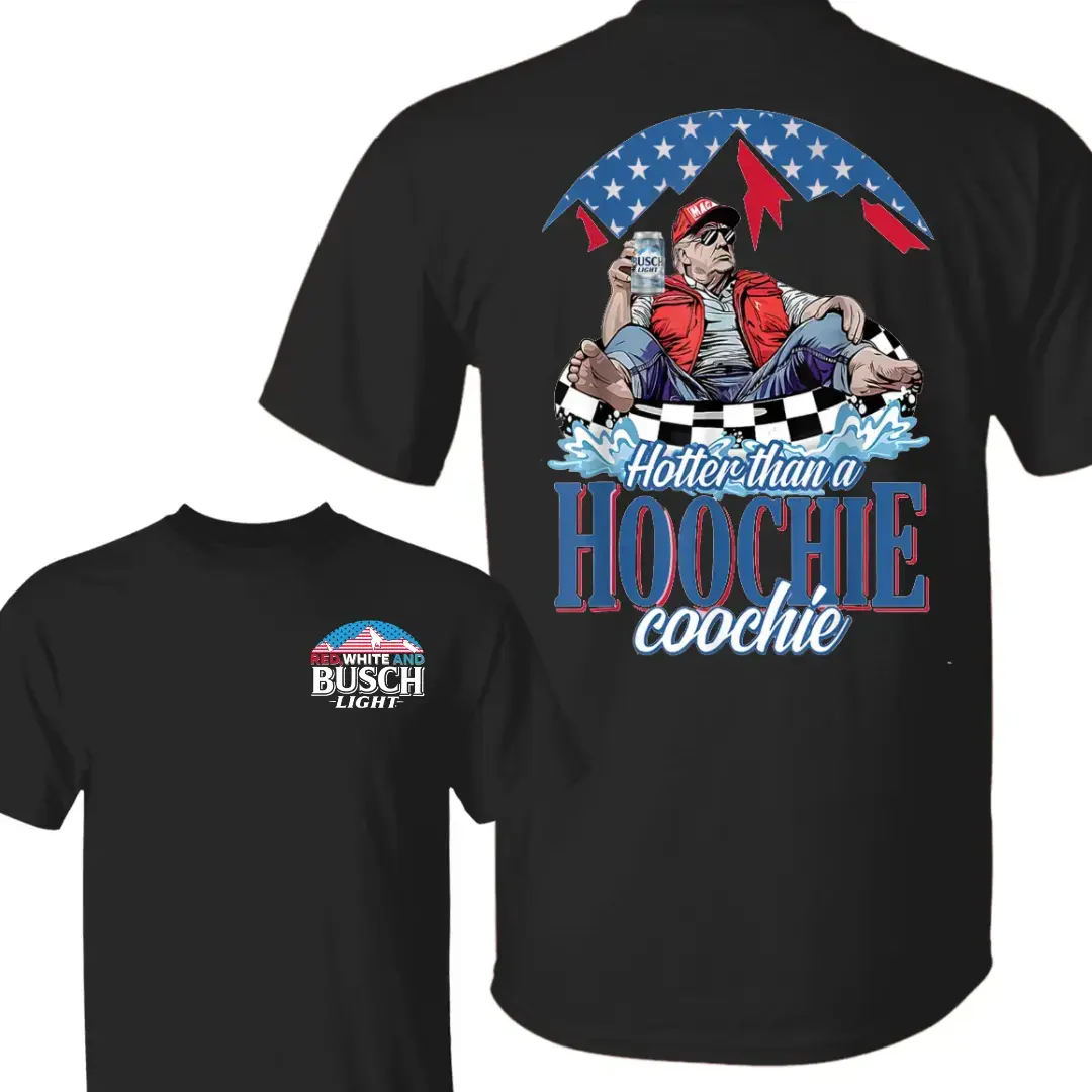 Hotter Than A Hoochie Trump Coochie with Beer Shirt, 4th of July Independence Day, Casual Cotton Top Gifts for Trump Supporter-DK.X