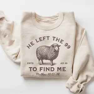 Jesus Leaves The 99 To Find Me Matthew Bible Verse Unisex Sweater, The Lord is My Shepherd Christian T-Shirt, Bible Verse Tee, Jesus Apparel