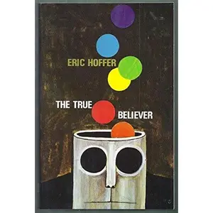 USED Book - The true believer: Thoughts on the nature of mass movements (Time reading program special edition) by Eric Hoffer (Paperback) - english