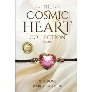 USED-The Cosmic Heart Collection by M J Dove (Hardcover)