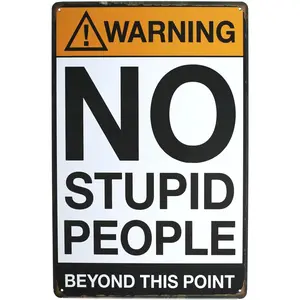 Warning No Stupid People Funny Tin Sign Bar Pub Garage Diner Cafe Home Wall Decor Home Decor Art Plaque Retro Vintage