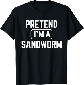 Pretend I'm A Sandworm Funny Lazy Halloween Costume Party T-Shirt - 64B0DK61F93X