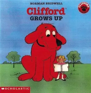 USED-Clifford Grows Up by Norman Bridwell (Paperback)