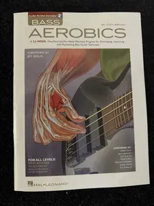 Jon Liebman Bass Aerobics - 52-Week, 8-Hour Workout Program for All Levels, Includes Audio Access, Advanced Patterns, Slapping and Popping, Scale and Arpeggios for Improving and Maintaining Skills