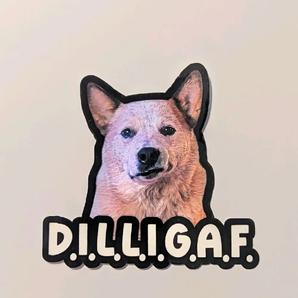 D.I.L.L.I.G.A.F. Cattle Dog Sticker - Water bottle, Laptop, Tablet Decorations