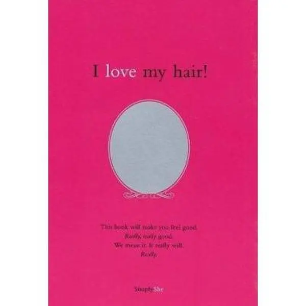 USED-Simply She: I Love My Hair by Maria Peevey (Hardcover)