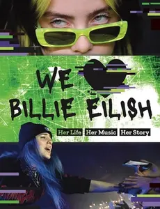USED-We Love Billie Eilish: Her Life - Her Music - Her Story by Books, Mortimer Children's (Paperback)