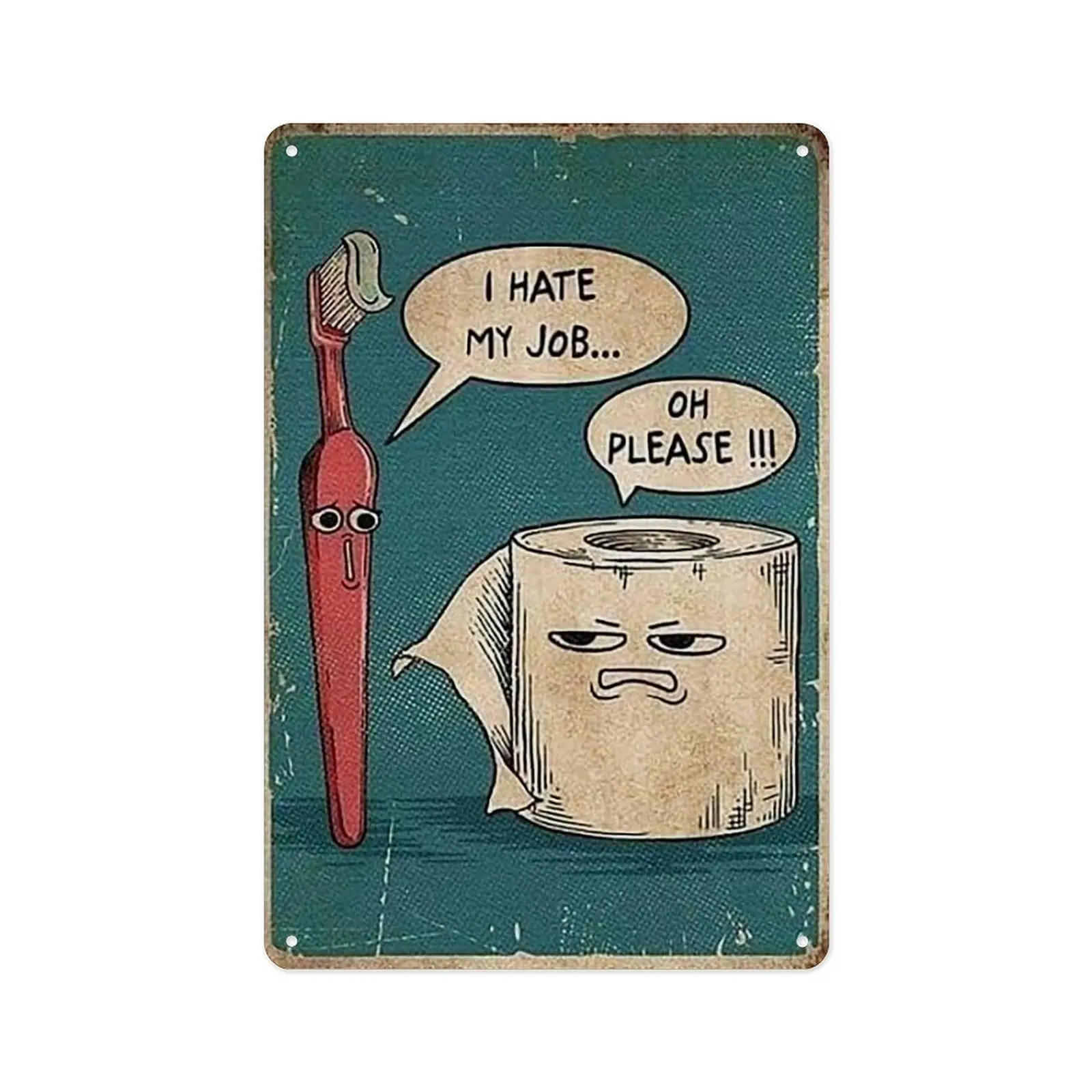 12x8in Retro Metal Decorative Plaque - Humorous "I Hate My Job Oh Please" Quote Sign, Home Decor Products, Bathroom Decor Retro Art Whimsy Wall Signage