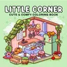1pc LITTLE CORNER coloring book For Adults And Kids, Therapeutic Coloring Book, Illustrated Simple And Big Designs For Relaxat, Toys suitable for boys and girls, zero foundation drawing to relieve stress, Christmas gift, Back to school gifts, Art