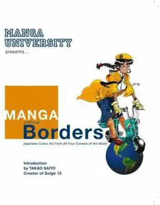 USED-Manga Without Borders: Japanese Comic Art from All Four Corners of the World by Manga University (Paperback)