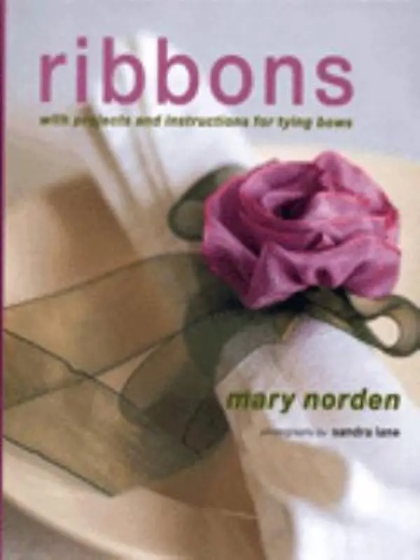 USED Book - Ribbons - with Projects and Instructions for Tying Bows by Sandra Norden Mary & Lane (Hardcover) - english