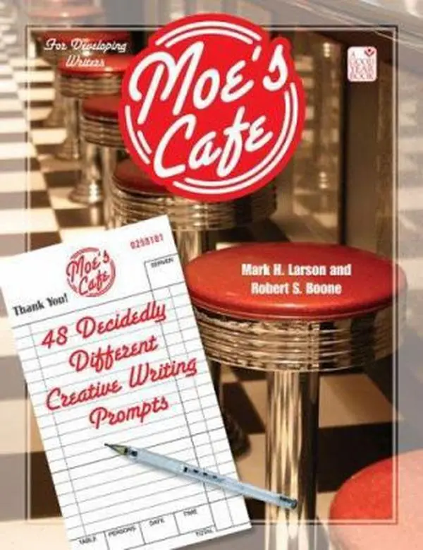 USED-Moe's Cafe: 48 Decidedly Different Creative Writing Prompts by Larson, Mark H. (Paperback)