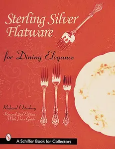 USED-Sterling Silver Flatware for Dining Elegance by Osterberg, Richard (Hardcover)